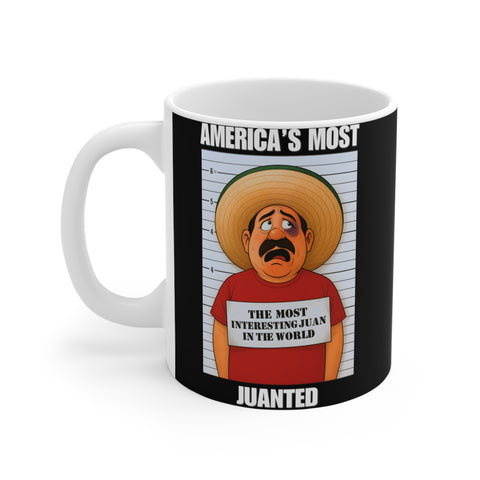 America's Most Juanted Coffee Mug, 11oz