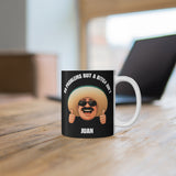99 Problems But a B!tc# Ain't Juan Coffee Mug 11oz