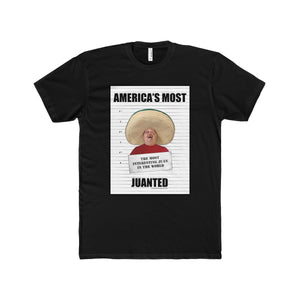 America's Most Juanted - Men's T-shirt