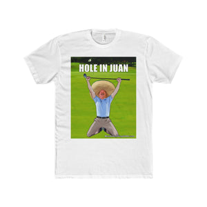 Hole in Juan - Men's T-shirt
